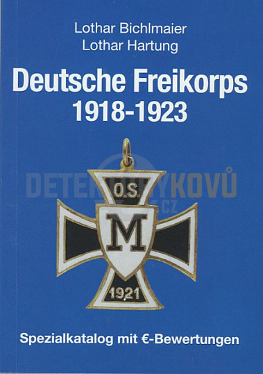 Deutsche Freikorps 1918-1923