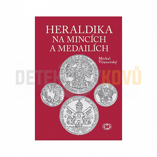 Heraldika na mincích a medailích - Michal Vitanovský