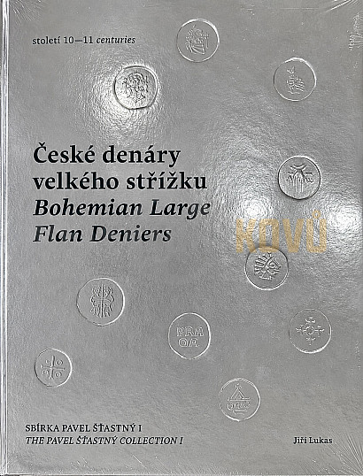 České denáry velkého střížku 10.–11. století. Sbírka Pavel Šťastný I.