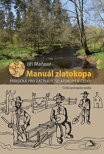 Manuál zlatokopa, příručka pro začínající zlatokopy v Česku