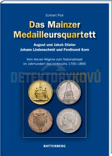 Das Mainzer Medailleursquartett – Eckhart Pick | 1. vydání 2022