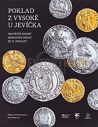 Poklad z Vysoké u Jevíčka – Největší známý mincovní depot ze 17. století
